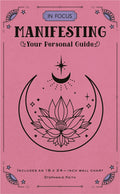 In Focus Manifesting: Your Personal Guide